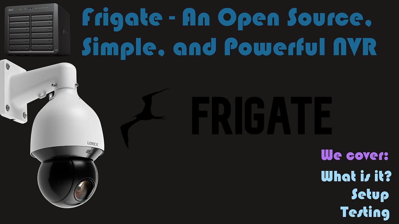 Frigate - An Open Source, Simple, and Powerful NVR [Video Request]