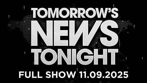 Tomorrow's News Tonight - FULL SHOW - w special guest VIVIAN KUBRICK! - 11.09.2025