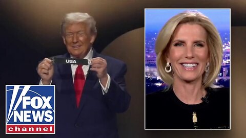 'IN HIS ELEMENT': Laura Ingraham shares Trump's highlights at FIFA drawing
