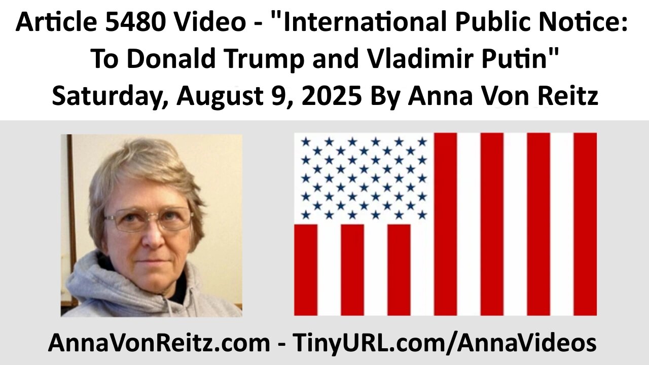 International Public Notice: To Donald Trump and Vladimir Putin By Anna Von Reitz