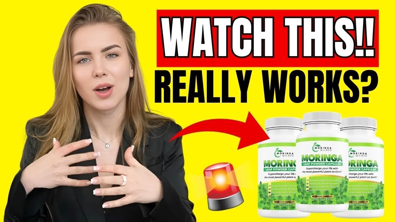 🔴MORINGA MAGIC, ⚠️ (WATCH) MORINGA MAGIC REVIEW, MORINGA MAGIC SUPPLEMENTS