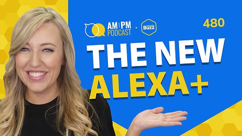 #480 - Alexa Plus Web Browser, New 3 Euro Duty & Tools for Saudi Arabia | Weekly Buzz 12/19/25