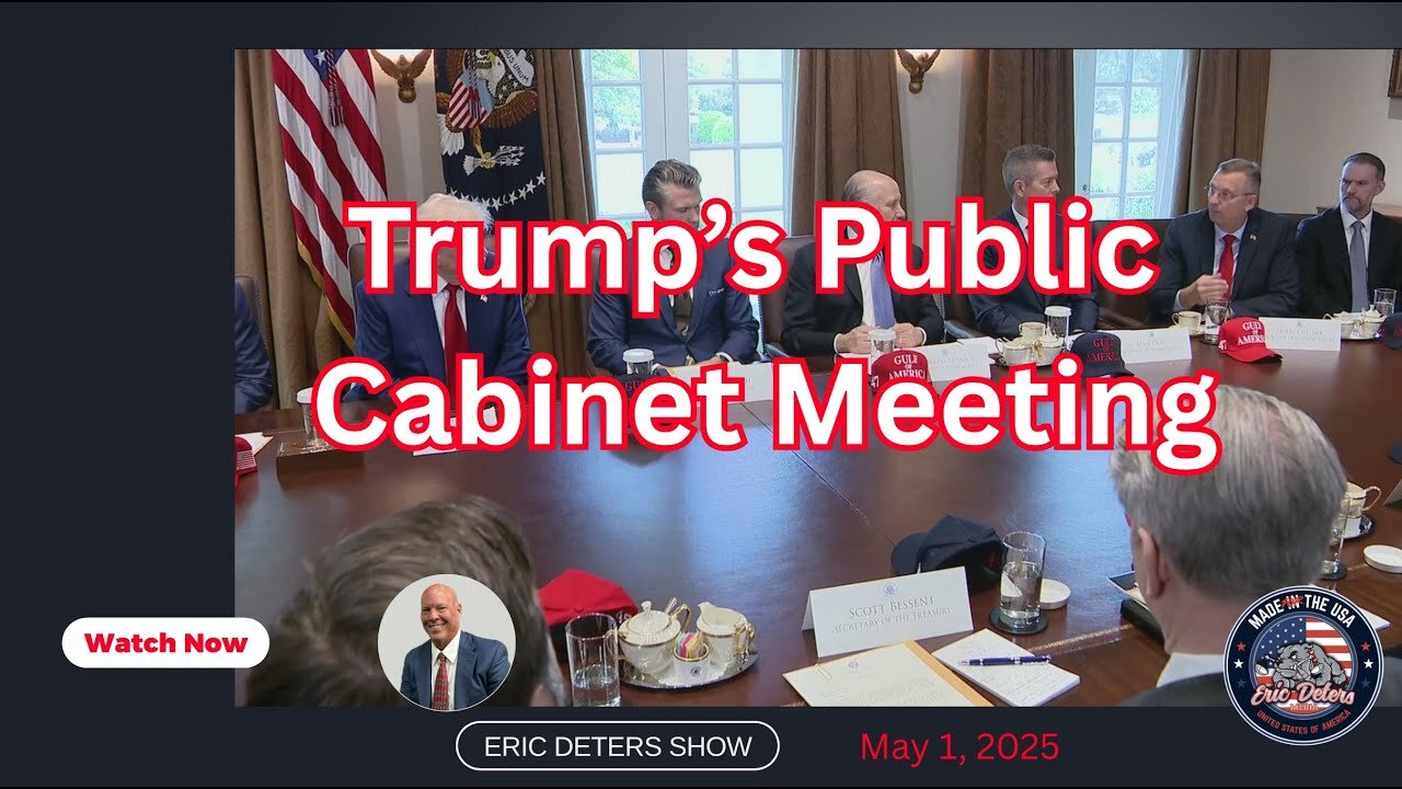 Trump's Public Cabinet Meeting | Eric Deters Show