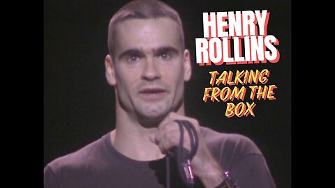 Henry Rollins Talking from the Box 1992
