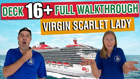 Virgin Scarlet Lady Public Deck 16+ | Tall Man's Cruise Adventures