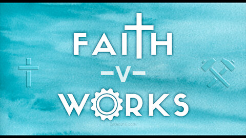 Faith vs. Works - A Short Take