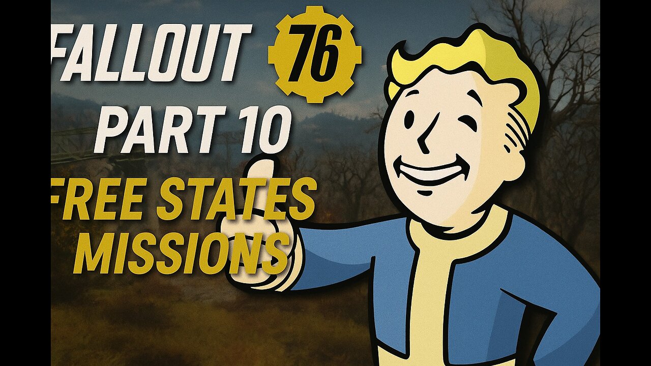 Fallout 76 pc playthrough part 10, lets finish up the free states story