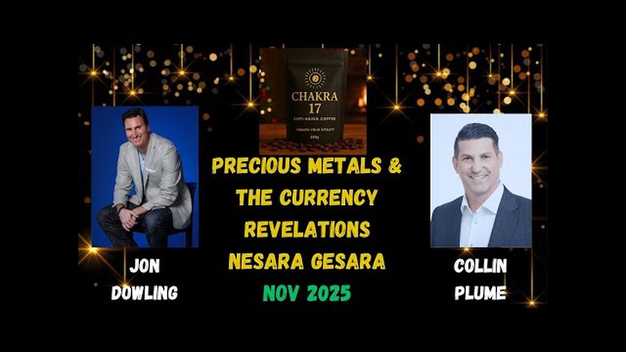 Jon Dowling & Collin Plume Discuss Precious Metals & The Currency Revelations