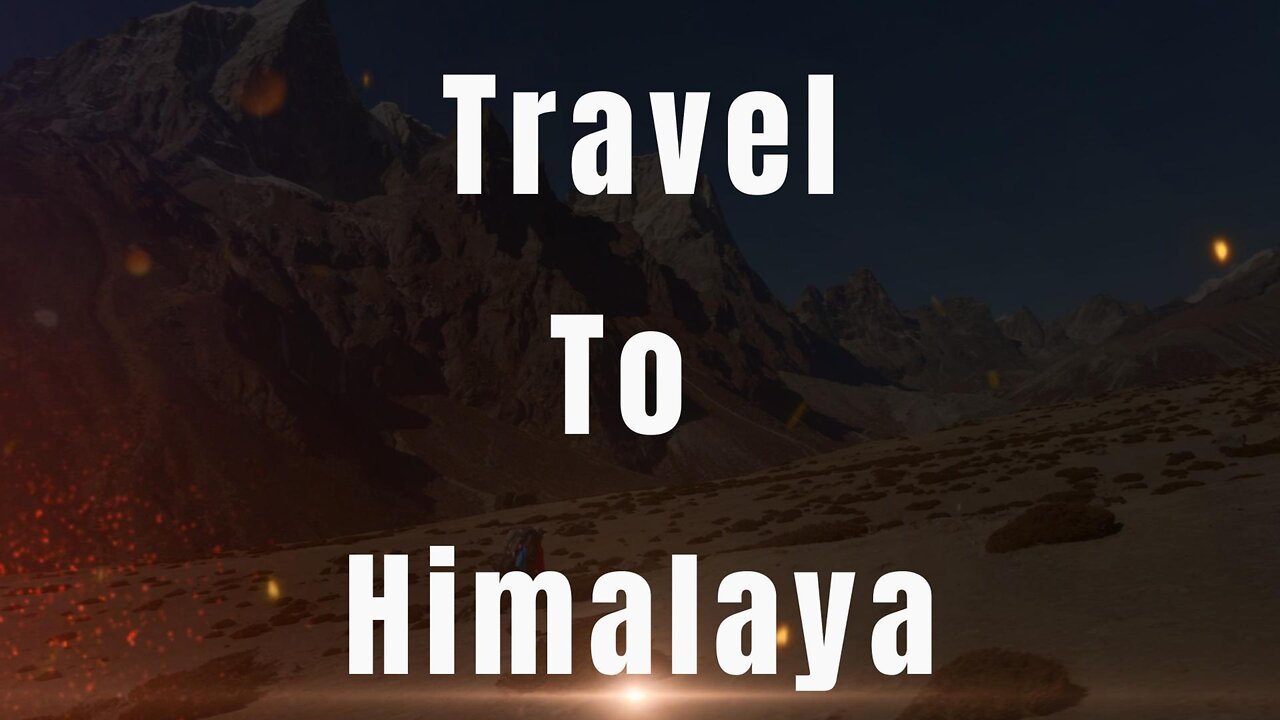 Travel To Himalaya