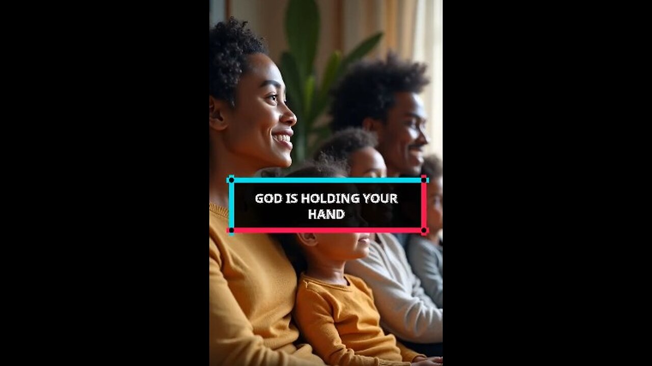 God Is Holding Your Hand