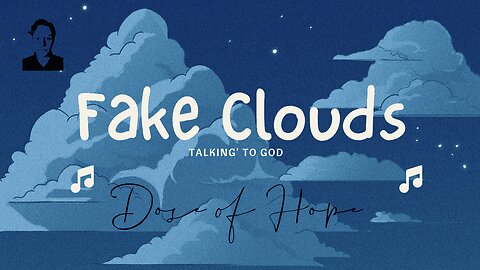 Fake Clouds