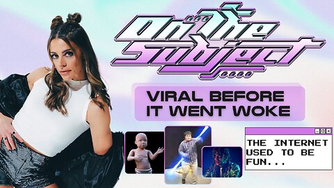 ON THE SUBJECT: Oops! The Internet Was Funny Before Feelings Got Involved