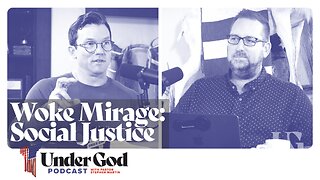0144 | Woke Mirage: Social Justice