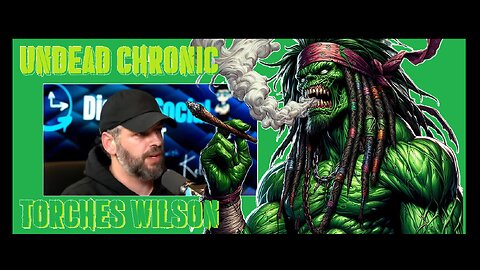 Undead chronic torches Andrew "The Cuck" Wilson