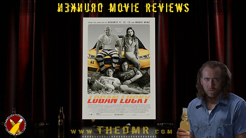 DMR #176: Logan Lucky