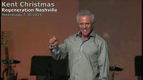 Kent Christmas - Wednesday Night Bible Study 7.30.2025 at Regeneration Nashville Church