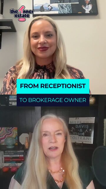 From Receptionist to Brokerage Owner
