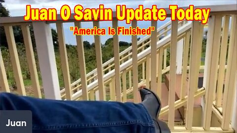 Juan O Savin & Bill Quinn Update Today Aug 26: "America Is Finished"