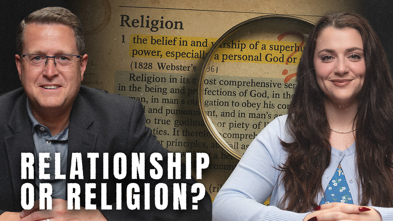 "It's Not Religion, It's Relationship" | Unpacking a Christian Catchphrase