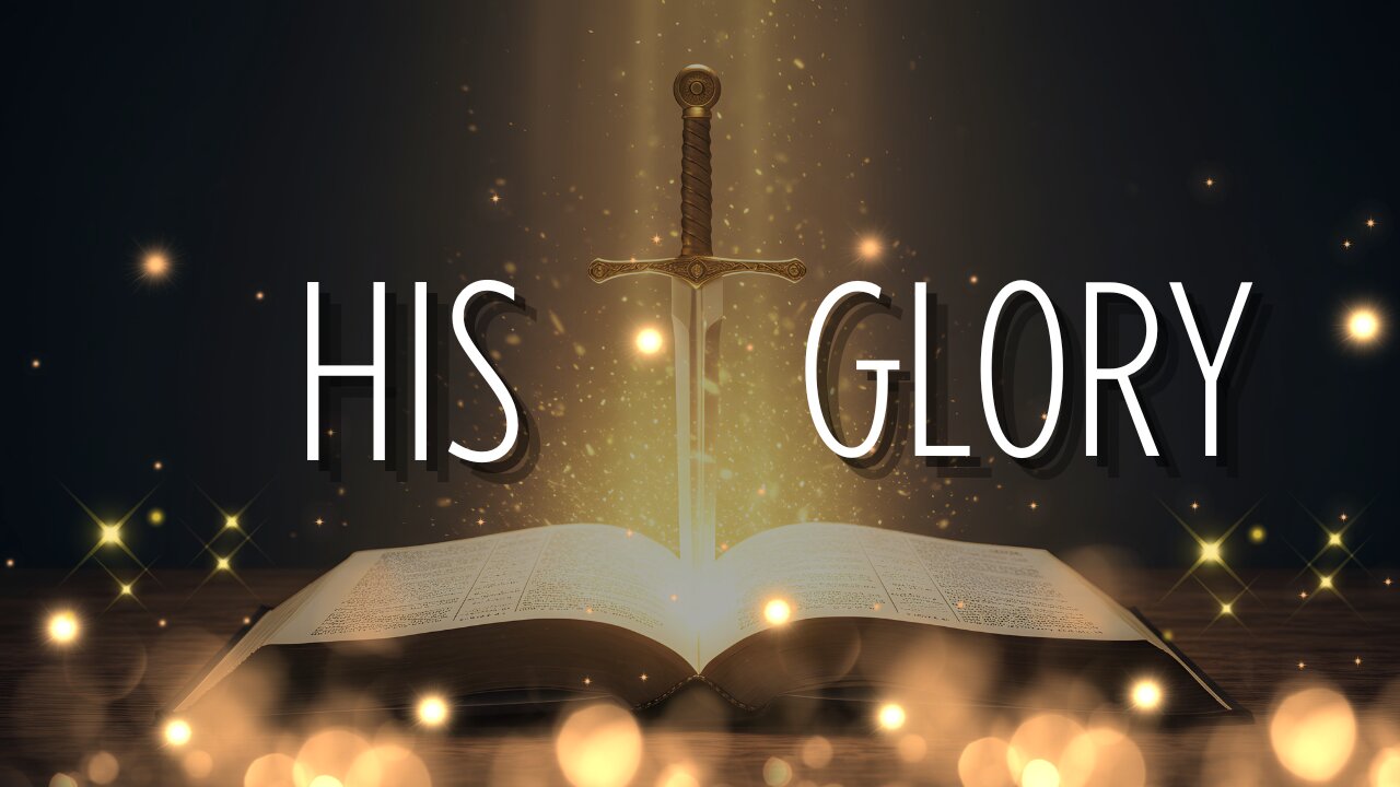 His Glory | June 28, 2025