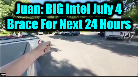 Juan O Savin BIG Intel July 4 - The Final Act & Brace For Next 24 Hours