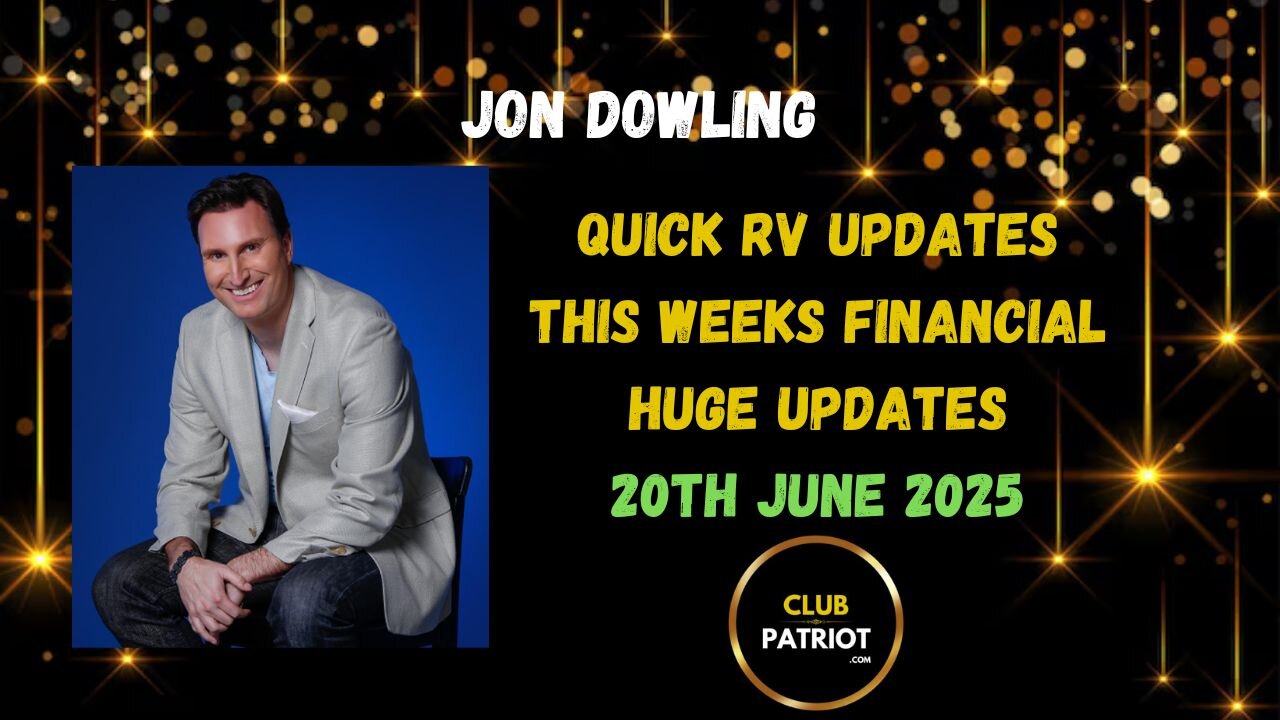 Jon Dowling Quick RV Updates 20th June 2025 Latest Updates