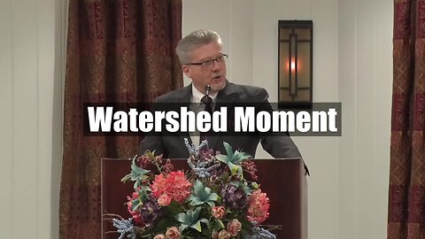 Watershed Moment