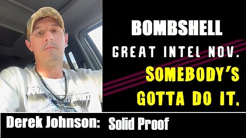 Derek Johnson Situation Update Aug 4: "Solid Proof"