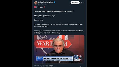 🚨BANNON: ‼️ “Massive developments in the search for the assassin”