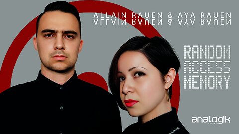 ALLAIN RAUEN & AYA RAUEN - RANDOM ACCESS MEMORY