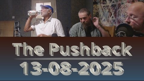 WTFR The Pushback 13/08/2025