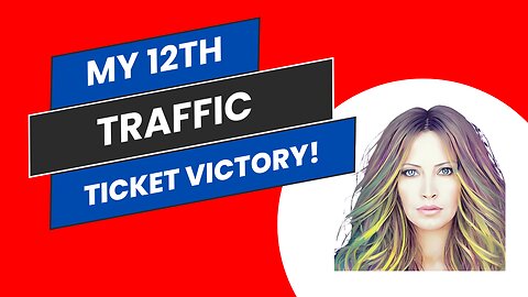 Traffic Ticket Victory #12 