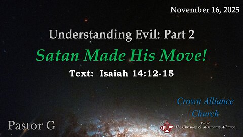 Understanding Evil: Part 2 - Satan Made His Move! (Isaiah 14:12–15) | LIVE
