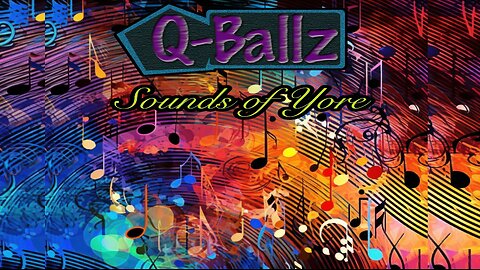 Q-Ballz - Sounds of Yore *Album* (Collection)