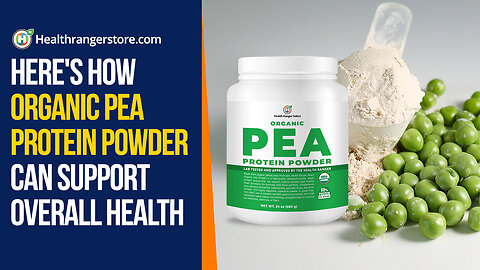 Here's how Organic Pea Protein Powder can support overall health