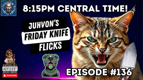 Friday Knife Flicks - LIVE!, Episode #136! Come join the Discussion!