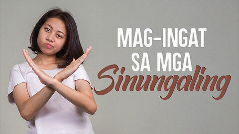 Mag-Ingat sa Mga Sinungaling