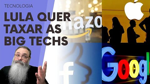 LULA vai TENTAR de NOVO TAXAR INFLUENCIADORES e YOUTUBERS dizendo que é TAXA sobre BIG TECHS