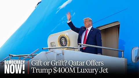 Gift or Grift? Trump Under Fire over Qatar's Plan to Give Him $400M "Flying Palace"