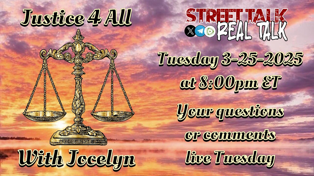 Justice 4 All with Jocelyn 3-25-2025