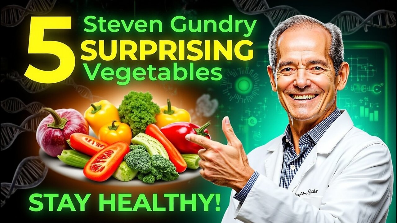 The 5 SURPRISING Vegetables You Need To Eat To STAY HEALTHY! | Dr. Steven Gundry