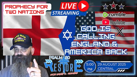 PROPHECY FOR TWO NATIONS | God Is Calling England and America Back | Ep 54
