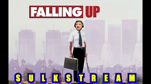 Sulk Stream #529 Falling Up