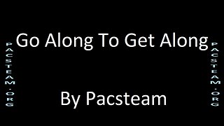 Go Along To Get Along – Pacsteam