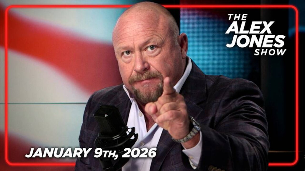THE ALEX JONES SHOW - 1/9/2026: Tens Of Thousands Of Leftists Call For The Death Of All ICE Agents In New York, Woman Who Rammed ICE In Minnesota Was Part Of “ICE Watch Antifa Super Soldiers!” PLUS, President Trump Has Effectively Pulled The US Out Of