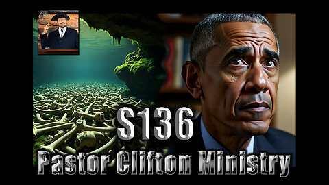 S136 Pastor Clifton Explains Cataclysm P2 9 & Distraction