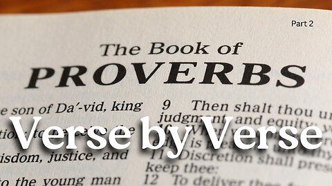 Proverbs Verse by Verse (Part 2) - Pastor Thomas Terry -1/29/26