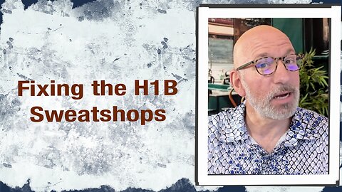 Fixing the H1-B Sweatshops
