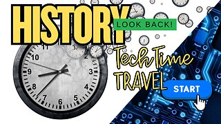 Let's Go Back In Time - To See How Far We Have Come - History Look Back