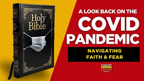 Navigating Faith and Fear A Look Back on the COVID Pandemic